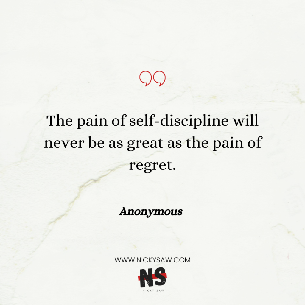 Anonymous self-discipline quote