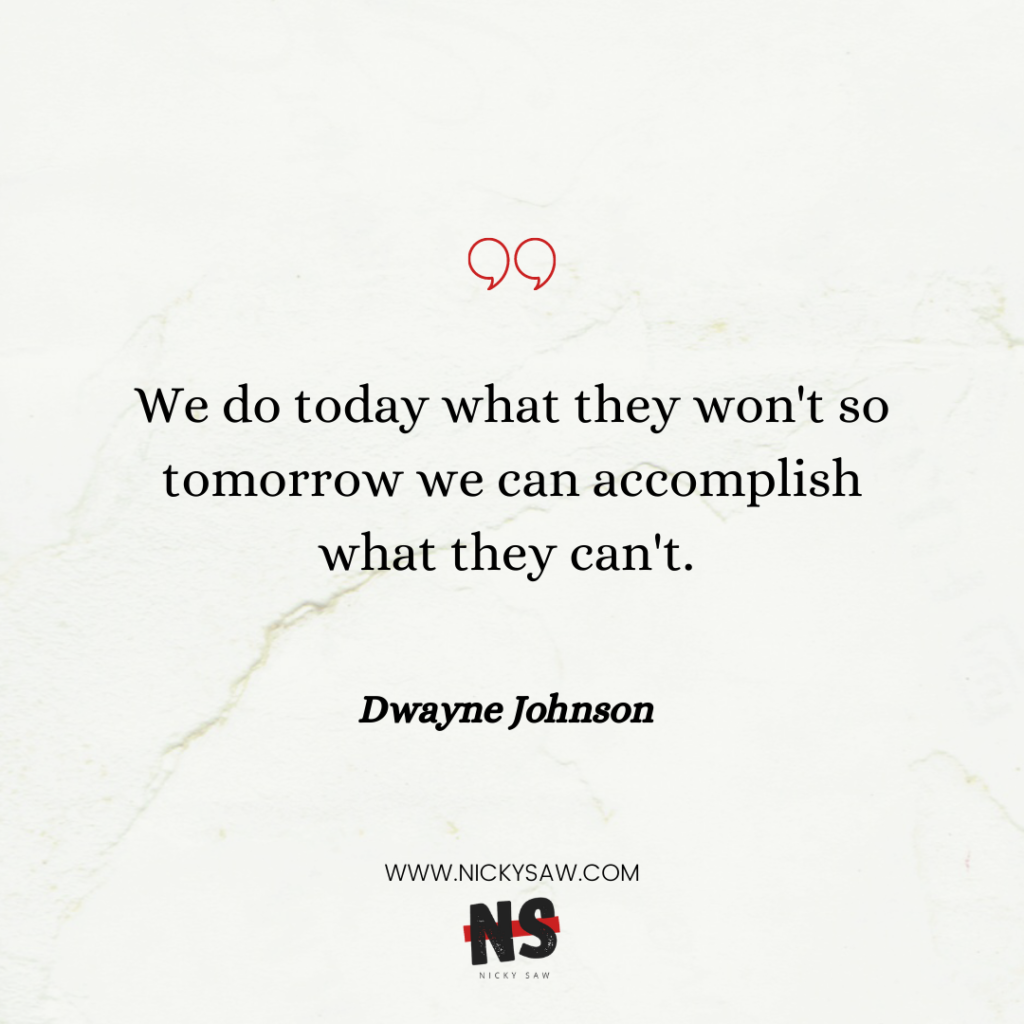 Dwayne Johnson self-discipline quote